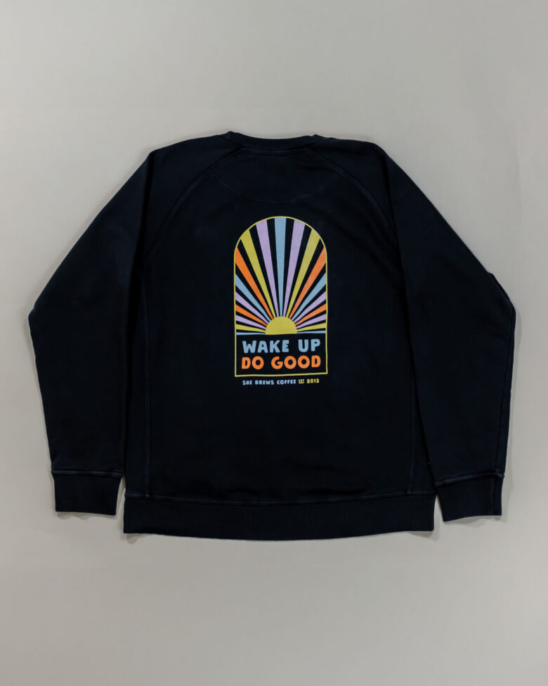 Wake Up & Do Good Sweatshirt