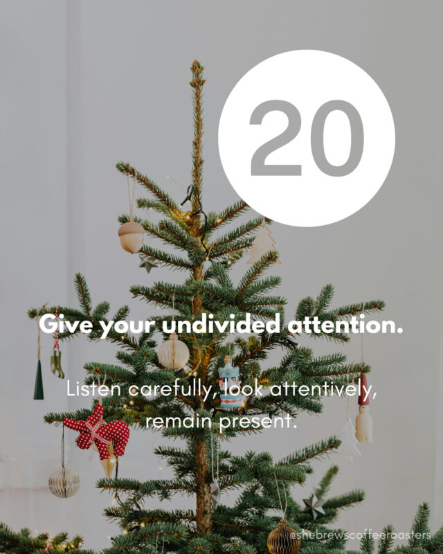 December is here and Christmas is near, so we have prepped an Advent calendar of suggestions to get in the spirit of the season! Today: give your undivided attention.⁠
⁠
#TheReasonForTheSeason #SheBrewsTransitionProgram #TransitionProgram #SheBrews #CoffeeWithACause #WakeUpDoGood #BrewingUpPurpose #OnwardAndUpward #TrulyTransformativeCoffee #NonprofitCoffee #Tulsa #Claremore #AdventAction #PrayShareGift