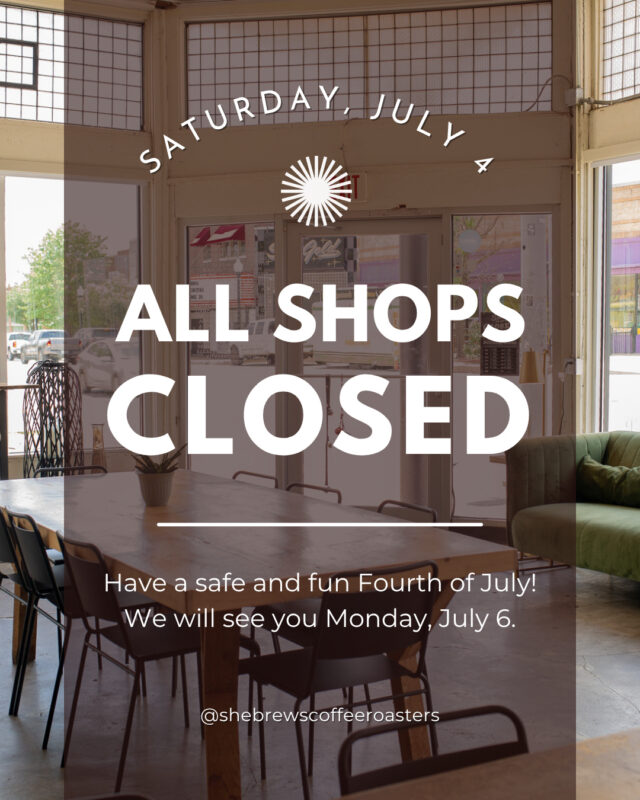 All She Brews locations will be closed Saturday, July 4th; we will be open as usual on July 6th. We hope you all have a safe and fun holiday weekend. Happy Fourth of July, friends! 🧨🍔🍉⁠
⁠
#CoffeeWithACause #SheBrewsTransitionProgram #NonprofitCoffee #HavingAParty #HappyFourthOfJuly